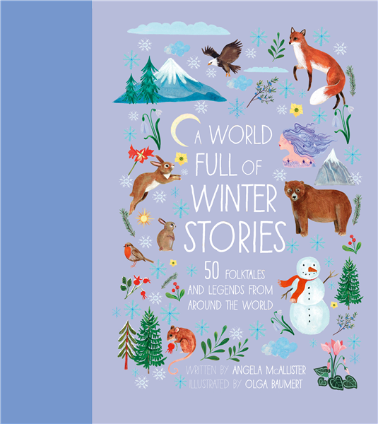 A World Full of Winter Stories children's book, The Quarto Group