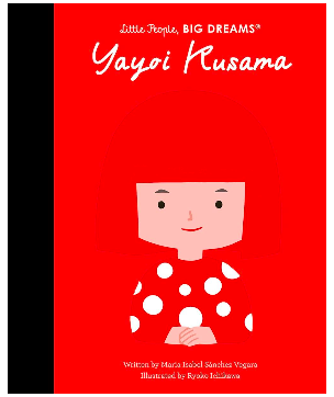 Little People Big Dreams Yayoi Kusama