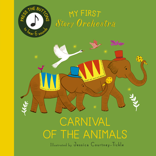 My First Story Orchestra Carnival of the Animals children's book, The Quarto Group